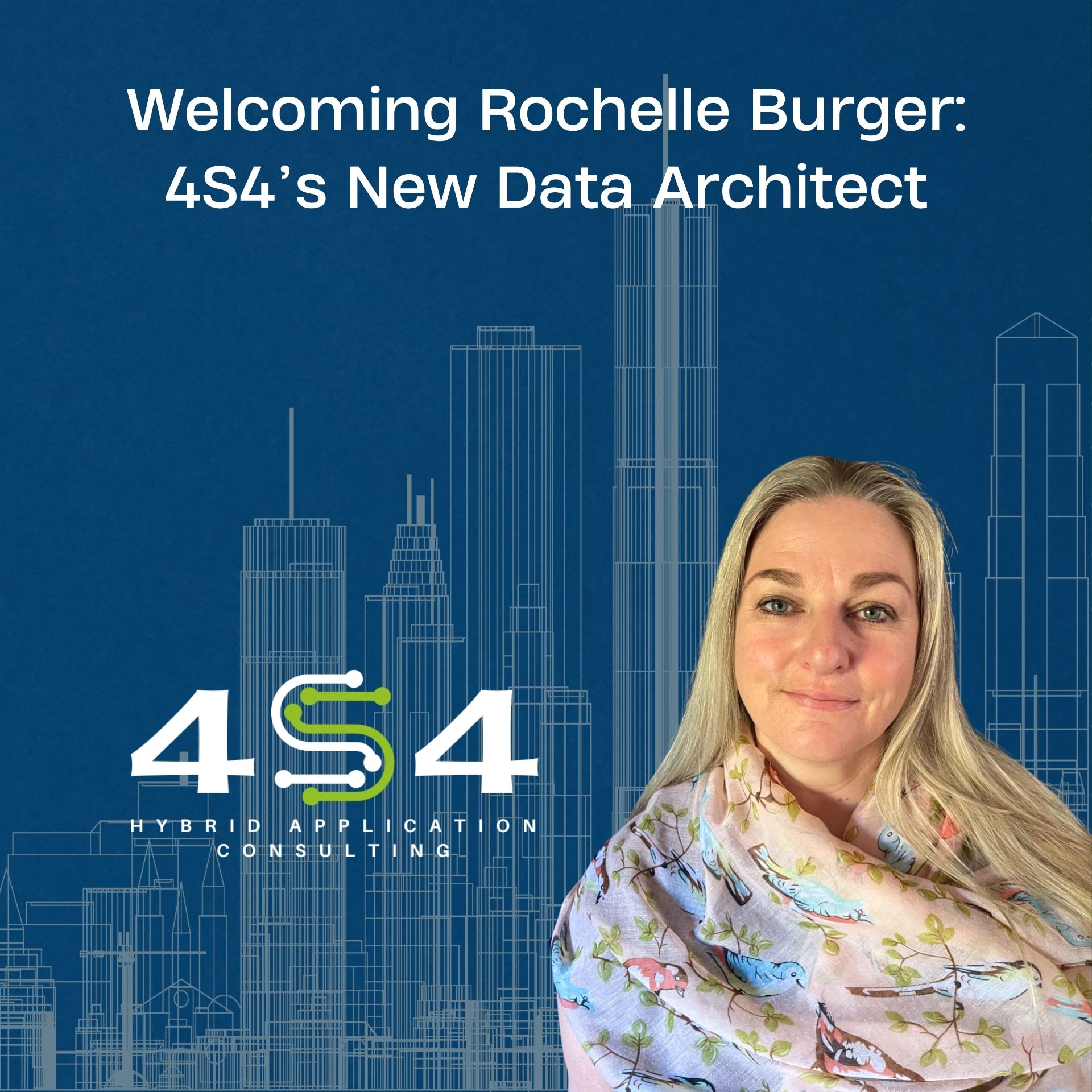 Welcoming Rochelle Burger — 4s4’s New Data Architect